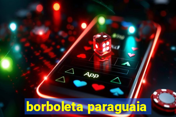 borboleta paraguaia